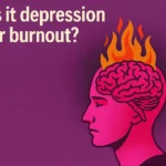 an illustration with text "is it depression or burnout"